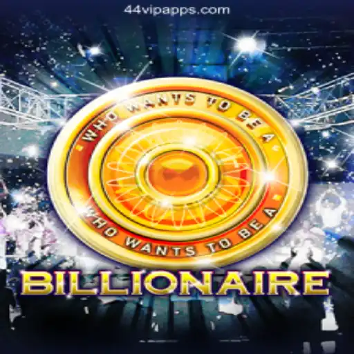 Exploring the Exciting World of Billionaire: New Strategies and Fun at 44VIP.Com